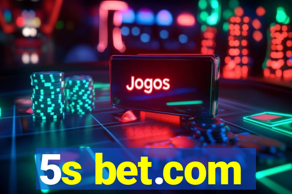 5s bet.com